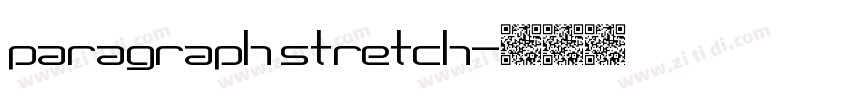 paragraph stretch字体转换
